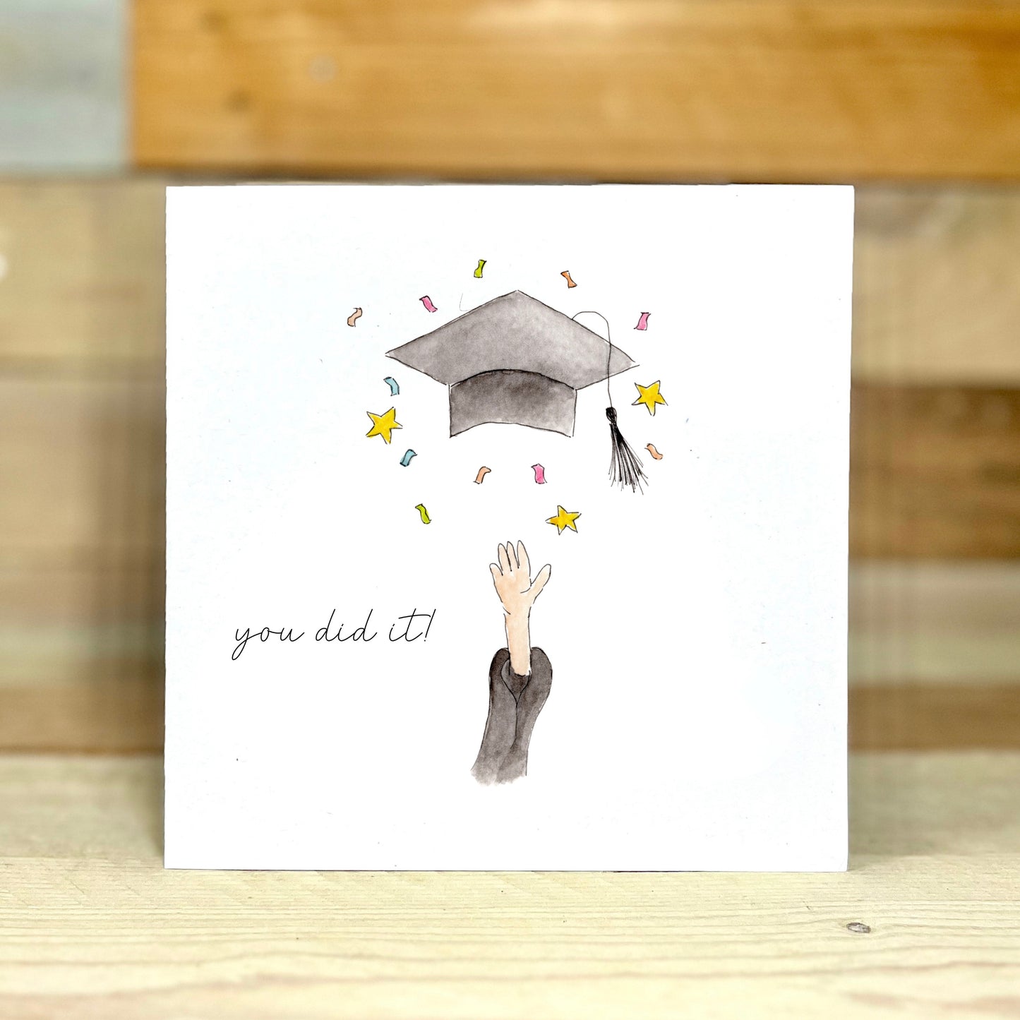 You Did It Graduation Card