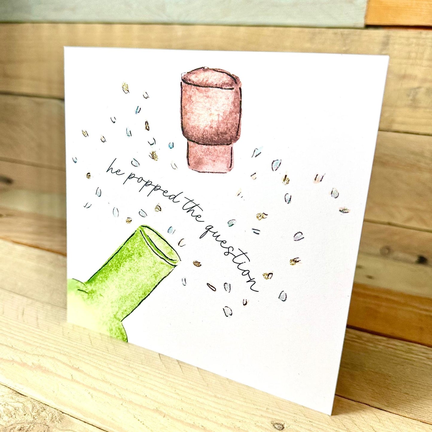 He / She Popped the Question Engagement Card