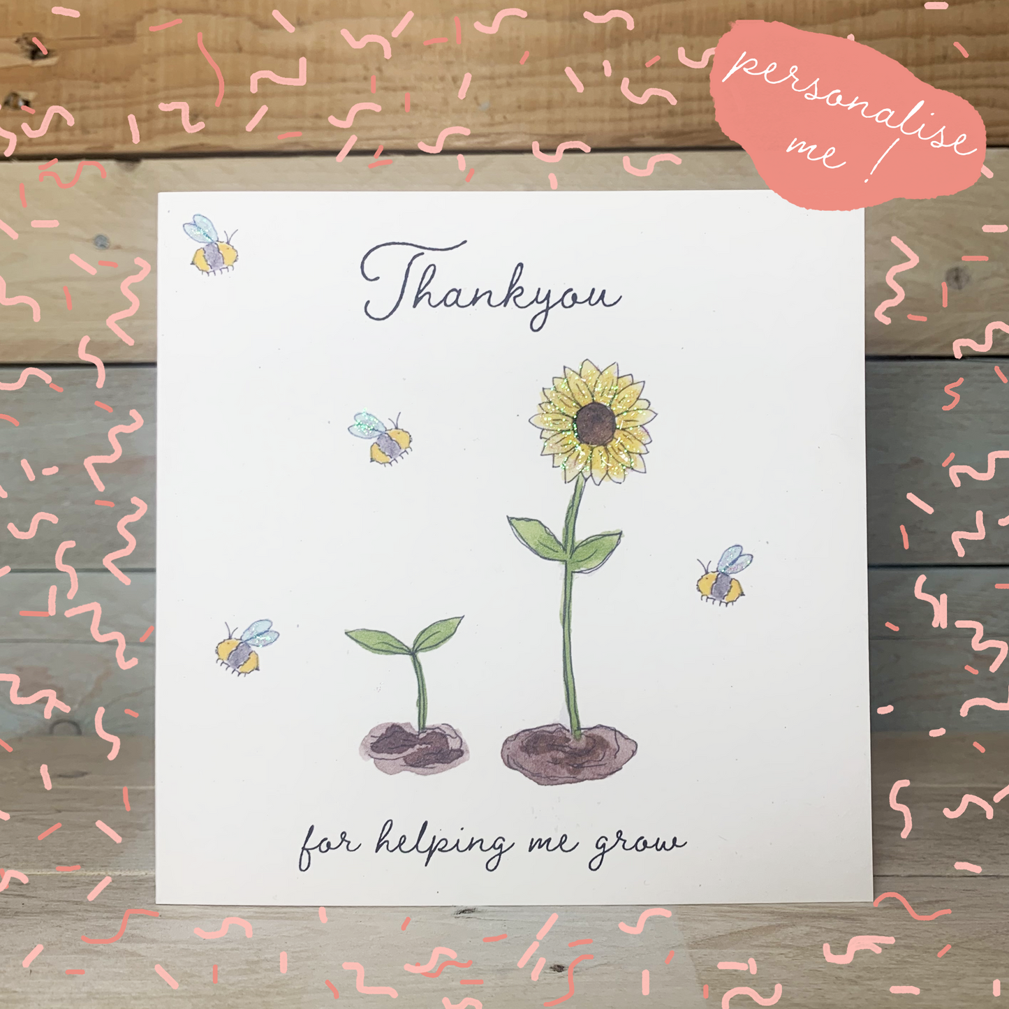 Thankyou For Helping Me grow Card - Arty Bee Designs 