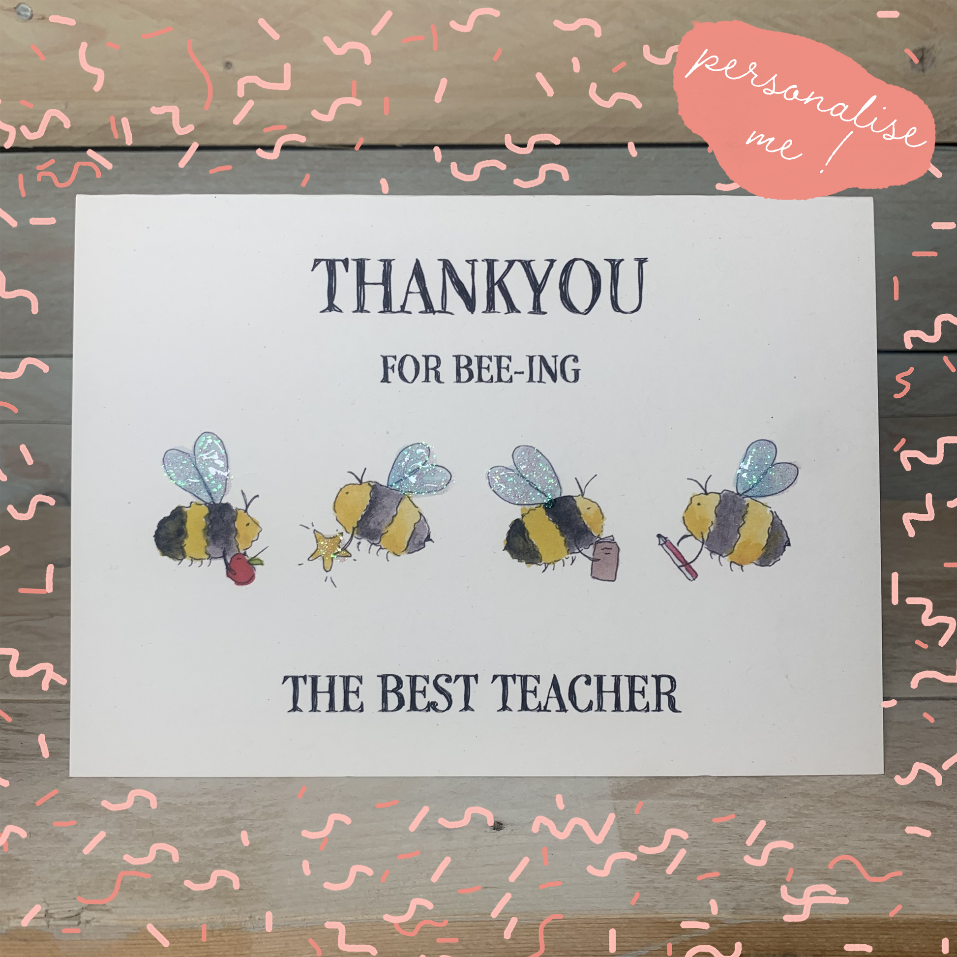 Thankyou for BEE-ing the Best Teacher Card - Arty Bee Designs 