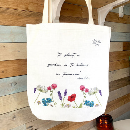 To plant a garden ... Wildflower Tote Bag