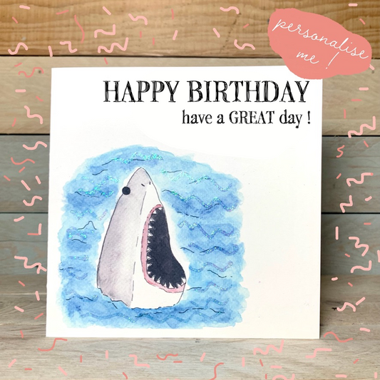 Great White Birthday Card - Arty Bee Designs 