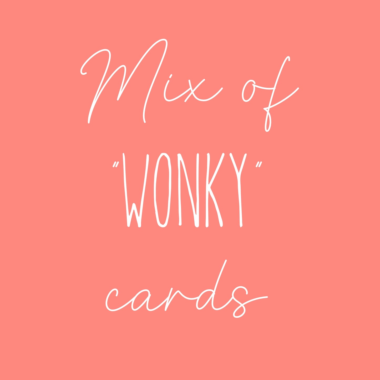 Mix of 15 Wonky Cards