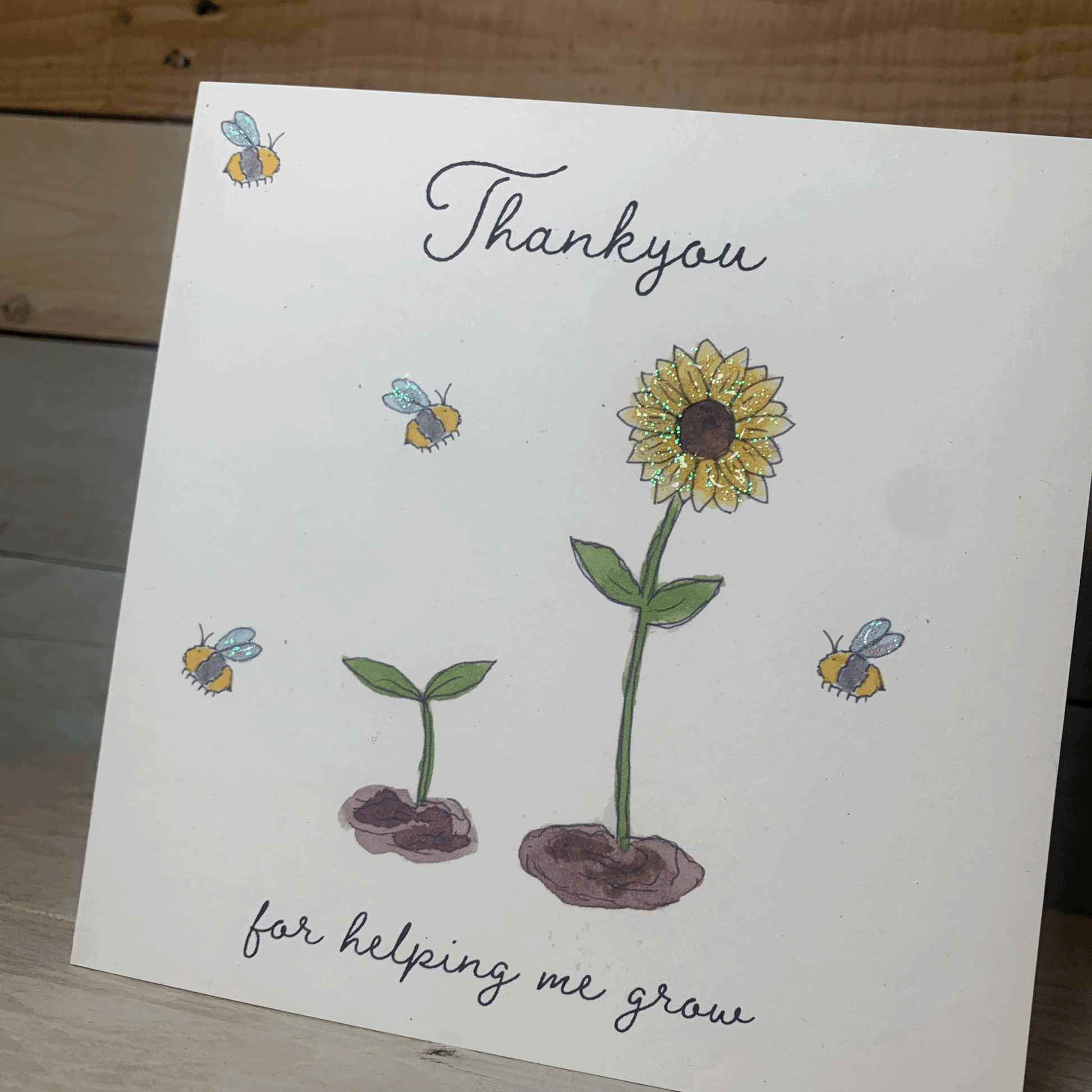 Thankyou For Helping Me grow Card - Arty Bee Designs 